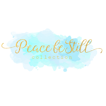 Peace Be Still Collection